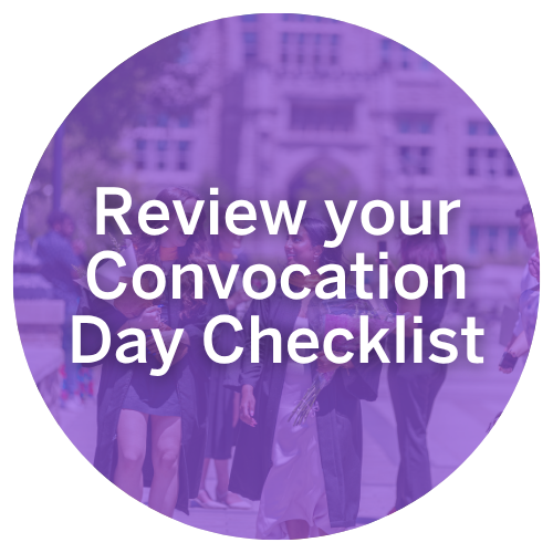 Review your Convocation Day Checklist